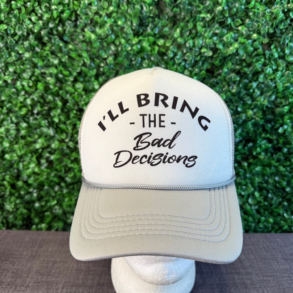 I'll Bring Bad Decisions The Trucker Hats  Funky Junque Adult Foam Novelty Hat